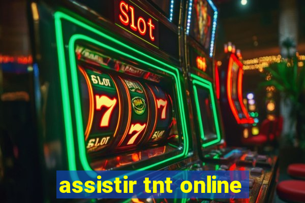 assistir tnt online